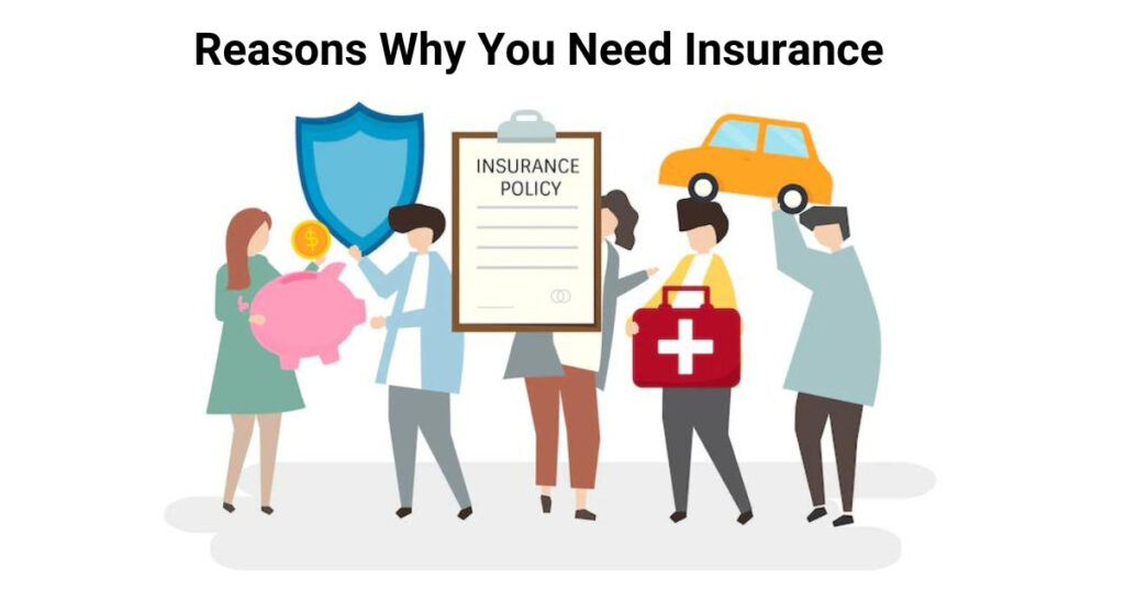 why You Need Insurance